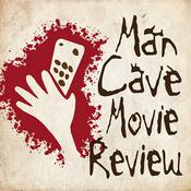 Podcast The Mancave Movie Review Podcast