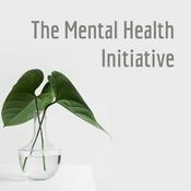 Podcast The Mental Health Initiative