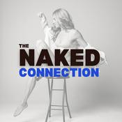 Podcast The Naked Connection: Master Sex, Dating & Relationships