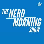 Podcast The Nerd Morning Show