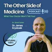 Podcast THE OTHER SIDE OF MEDICINE PODCAST