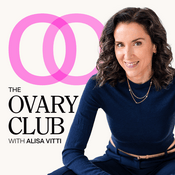 Podcast The Ovary Club with Alisa Vitti