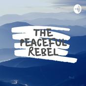 Podcast The Peaceful Rebel