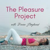 Podcast The Pleasure Project with Dana Skoglund