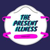 Podcast The Present Illness