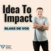 Podcast The Idea To Impact Podcast