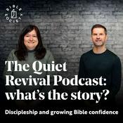 Podcast The Quiet Revival Podcast: what's the story?