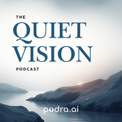 Podcast The Quiet Vision Podcast