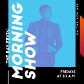 Podcast The Ray Ervin Morning Show