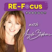 Podcast RE-Focus: The ADHD Podcast with Angela Stephens