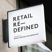 Podcast The Retail Redefined Podcast: Retail, Design, and the Future of It