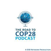 Podcast The Road to COP 28 Podcast