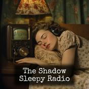 Podcast The Shadow - Sleepy Radio