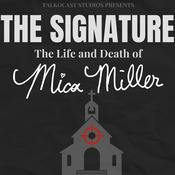 Podcast The Signature: The Life and Death of Mica Miller