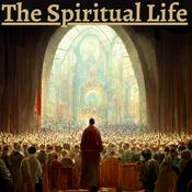 Podcast The Spiritual Life