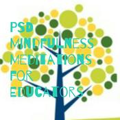 Podcast PSD Mindfulness Meditations for Educators
