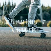 Podcast The Teenage Podcast- By A Teenager