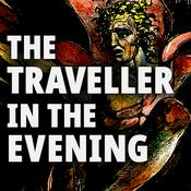 Podcast The Traveller in the Evening