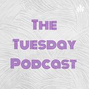Podcast The Tuesday Podcast