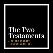 Podcast The Two Testaments