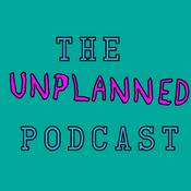 Podcast The Unplanned Podcast