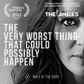 Podcast The Very Worst Thing That Could Possibly Happen