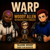 Podcast WARP: The Woody Allen Retrospective Podcast