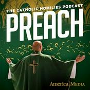 Podcast Preach: The Catholic Homilies Podcast