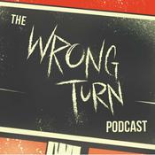 Podcast The Wrong Turn Podcast