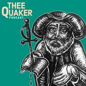 Podcast Thee Quaker Podcast