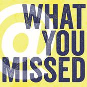 Podcast This Is What You Missed