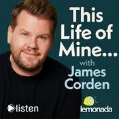 Podcast This Life of Mine with James Corden