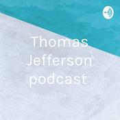 Podcast Thomas Jefferson podcast