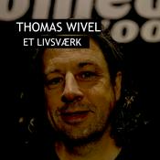 Podcast Thomas Wivel - Et livsværk
