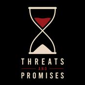 Podcast Threats and Promises