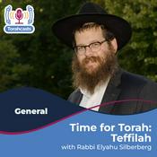 Podcast Time for Torah with Rabbi Silberberg: Teffilah