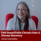 Podcast TMS RoundTable Chronic Pain & Disease Recovery