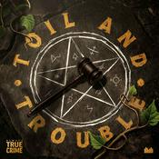 Podcast Toil and Trouble