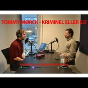 Podcast Tommy Mørck - Kriminel eller ej?