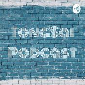 Podcast TongSai Podcast