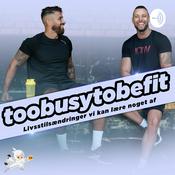 Podcast toobusytobefit