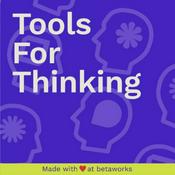 Podcast Tools For Thinking by Betaworks