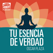 Podcast Tu Esencia, de verdad