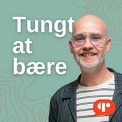 Podcast Tungt at bære