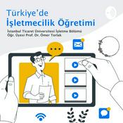 Podcast Türkiye’de İşletmecilik Öğretimi