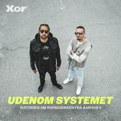 Podcast Udenom Systemet - historien om rapmusikken fra Aarhus V