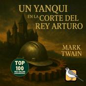 Podcast Un yanqui en la corte del rey Arturo (Mark Twain)