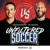 Podcast Unfiltered Soccer with Landon Donovan and Tim Howard