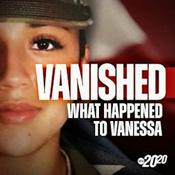 Podcast Vanished: What Happened to Vanessa