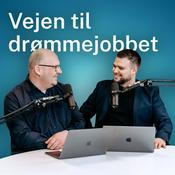 Podcast Vejen til Drømmejobbet